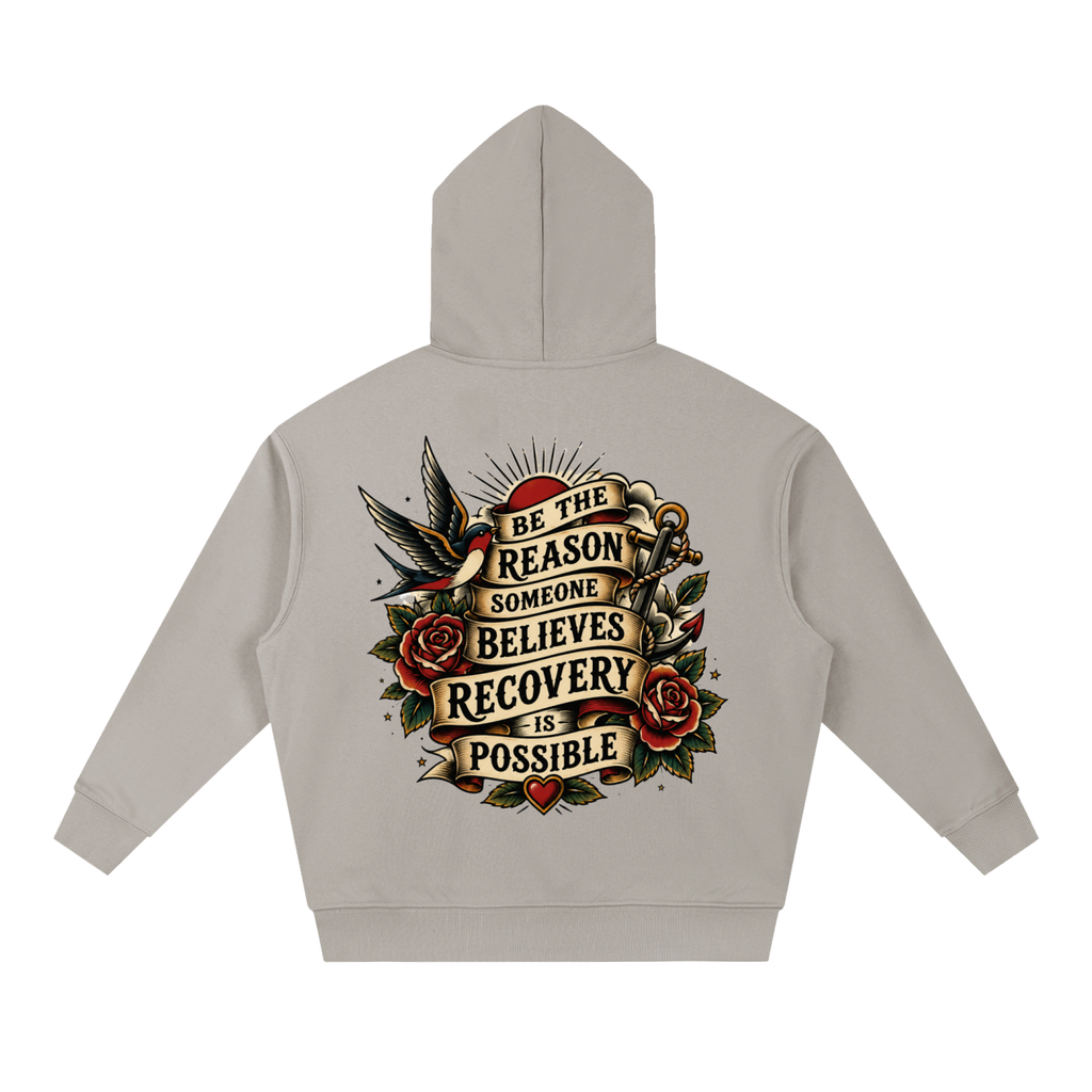Be the Reason Someone Believes Recovery Is Possible Unisex Hoodie
