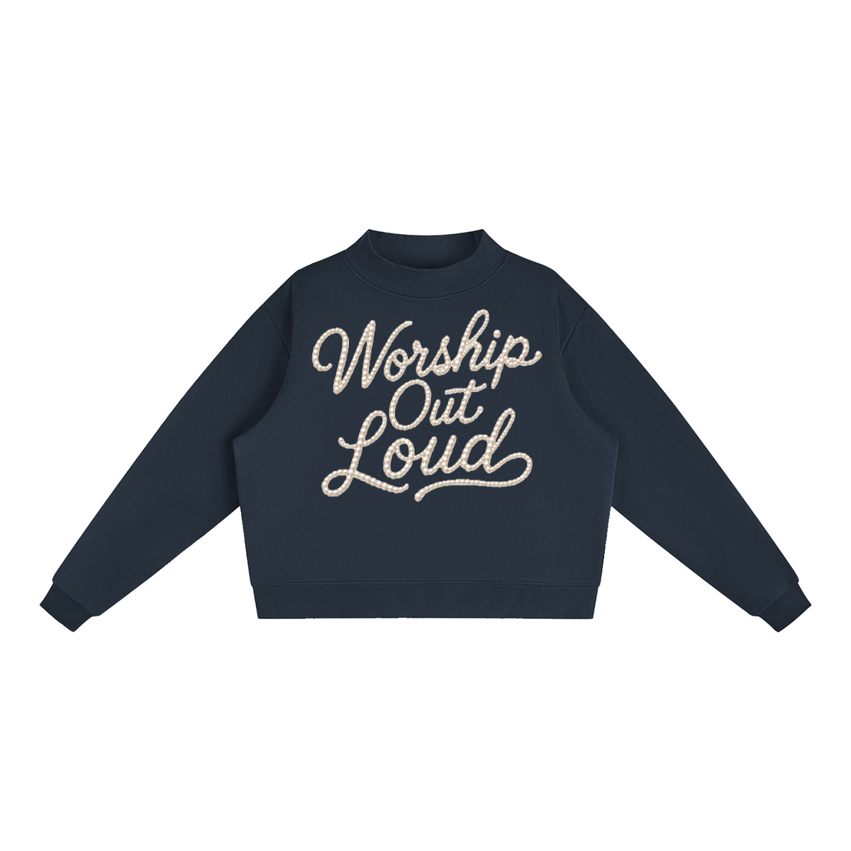 Peal Worship out Loud Essential Fleece Mock-Neck Crew Sweatshirt