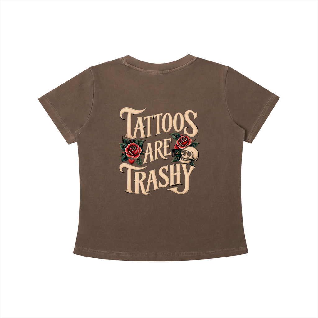 Tattoos Are Trashy Women's Crop Tee