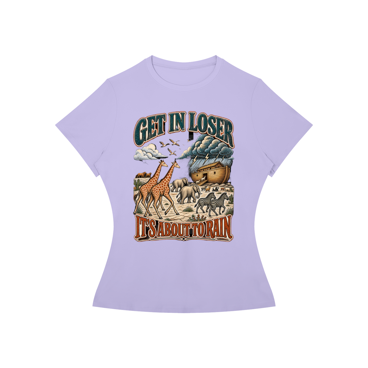 Get in Loser, It's Going to Rain Women's Tee