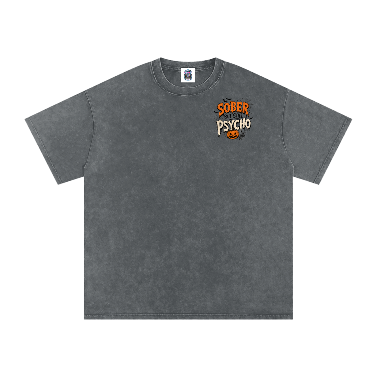 Sober But Psycho — Snow Washed Oversized Tee
