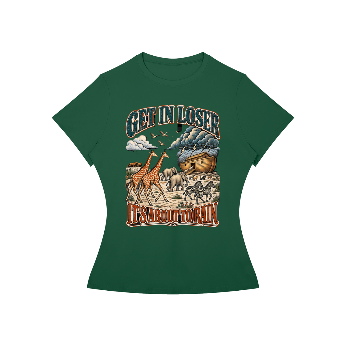 Get in Loser, It's Going to Rain Women's Tee