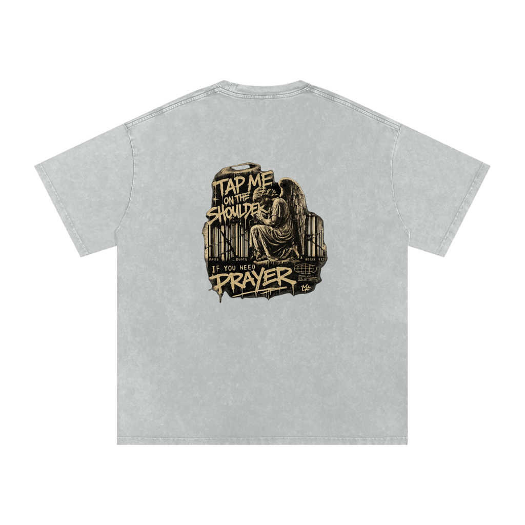 Tap Me On the Shoulder If You Need Prayer Tee