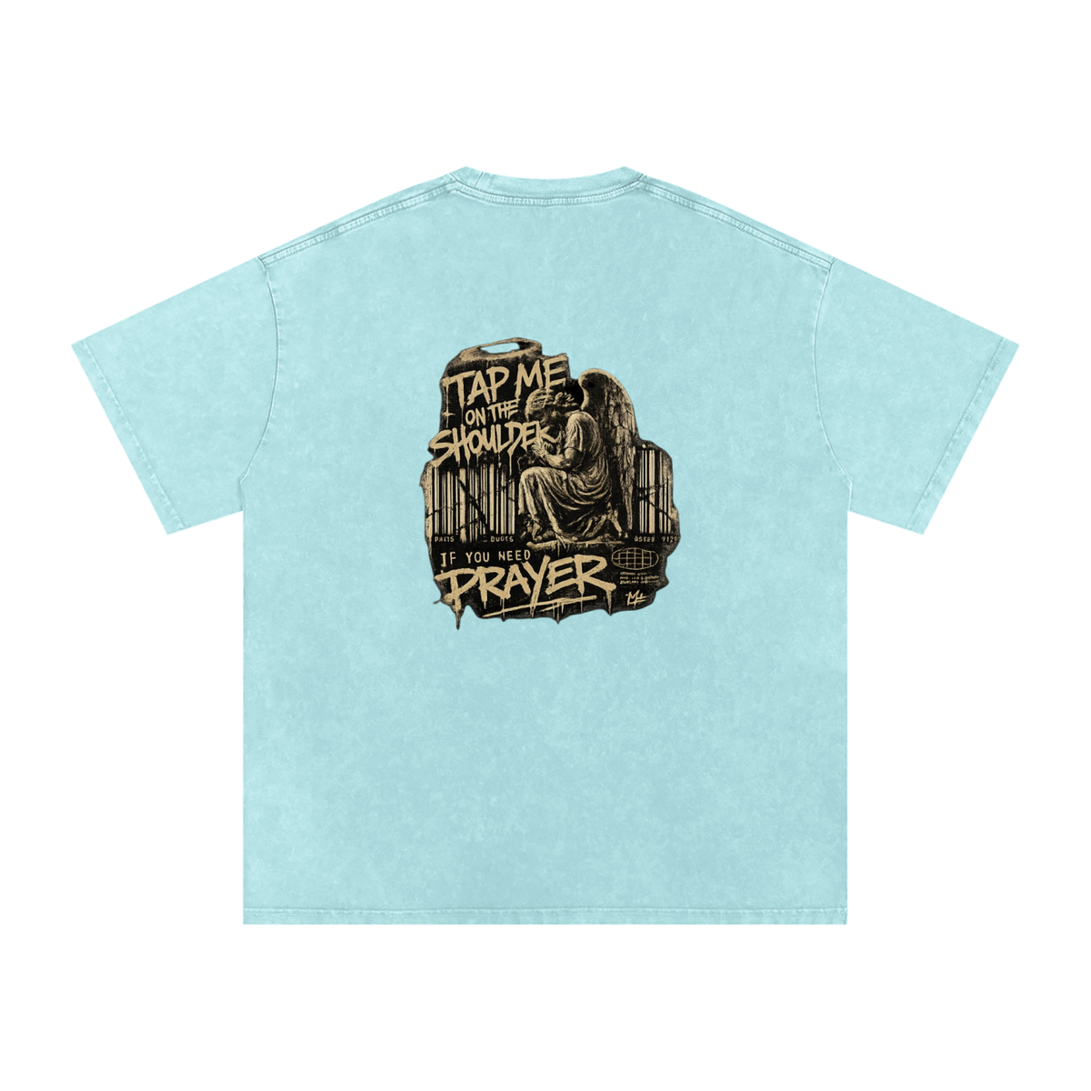 Tap Me On the Shoulder If You Need Prayer Tee