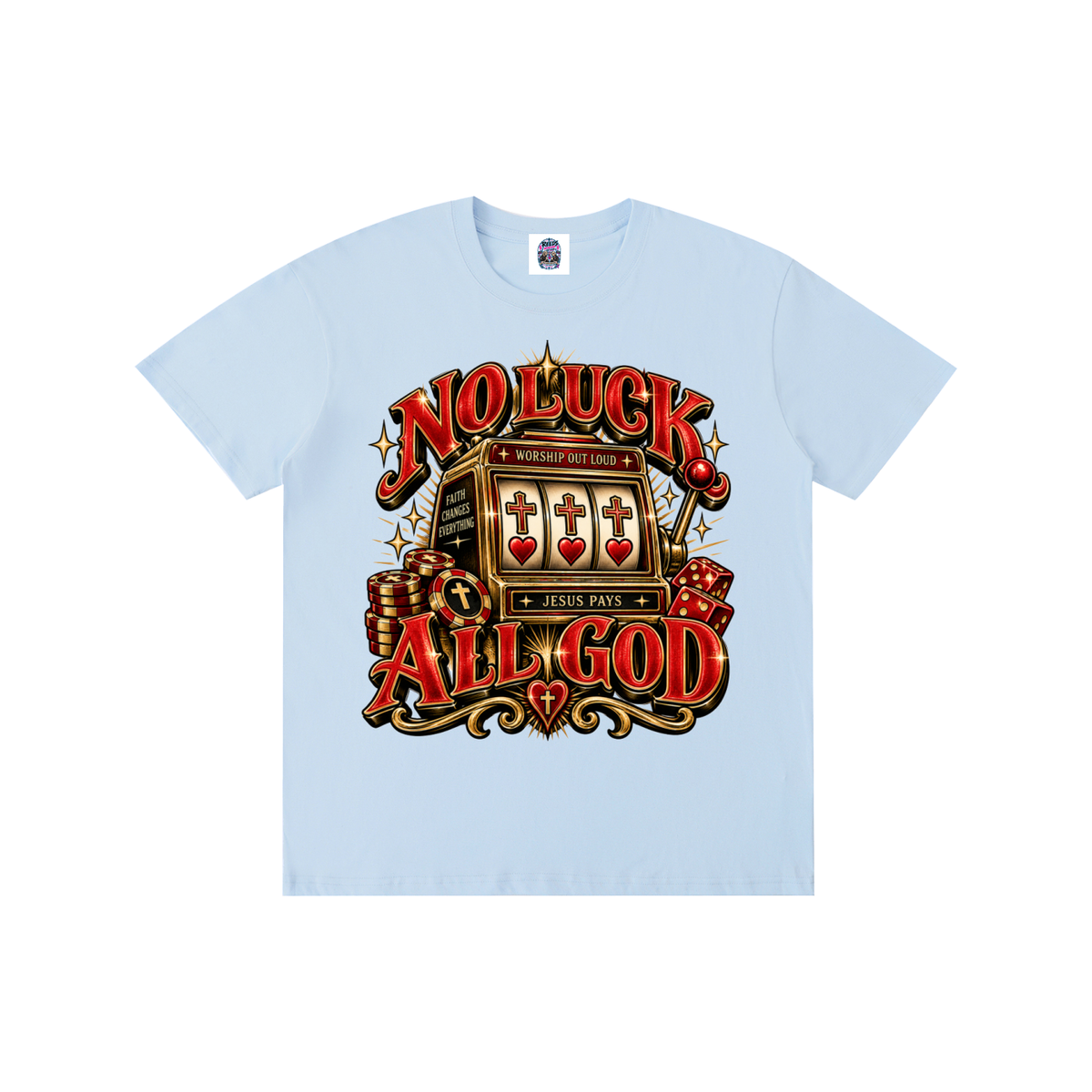 No Luck All God Tee