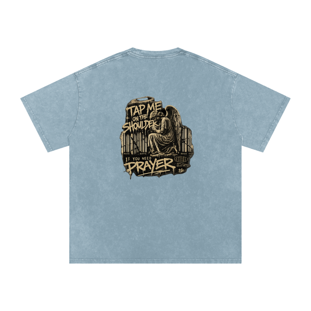 Tap Me On the Shoulder If You Need Prayer Tee