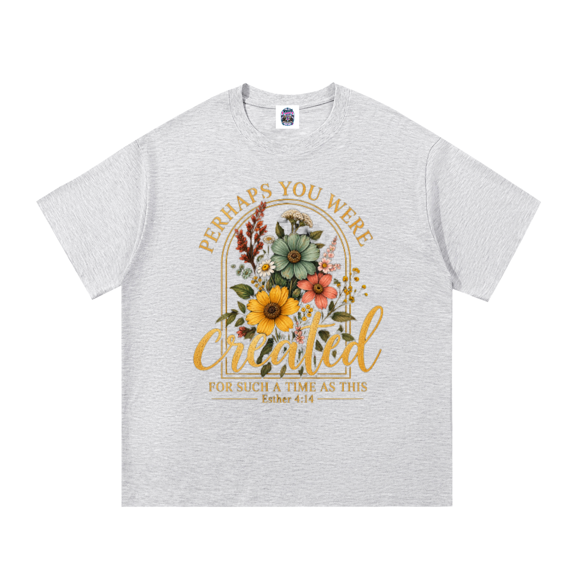 Perhaps You Were Made for Such a Time as This Unisex Tee — Esther 4:14
