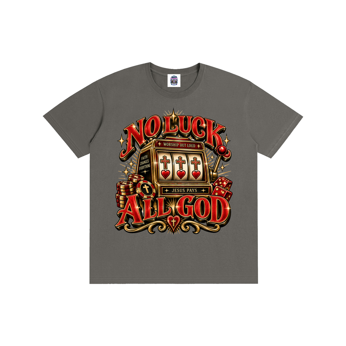No Luck All God Tee
