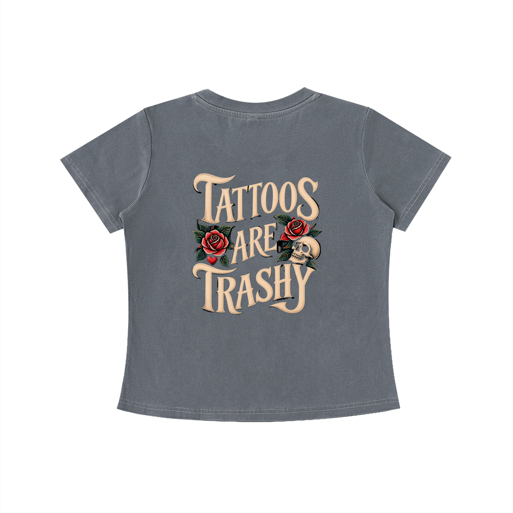 Tattoos Are Trashy Women's Crop Tee