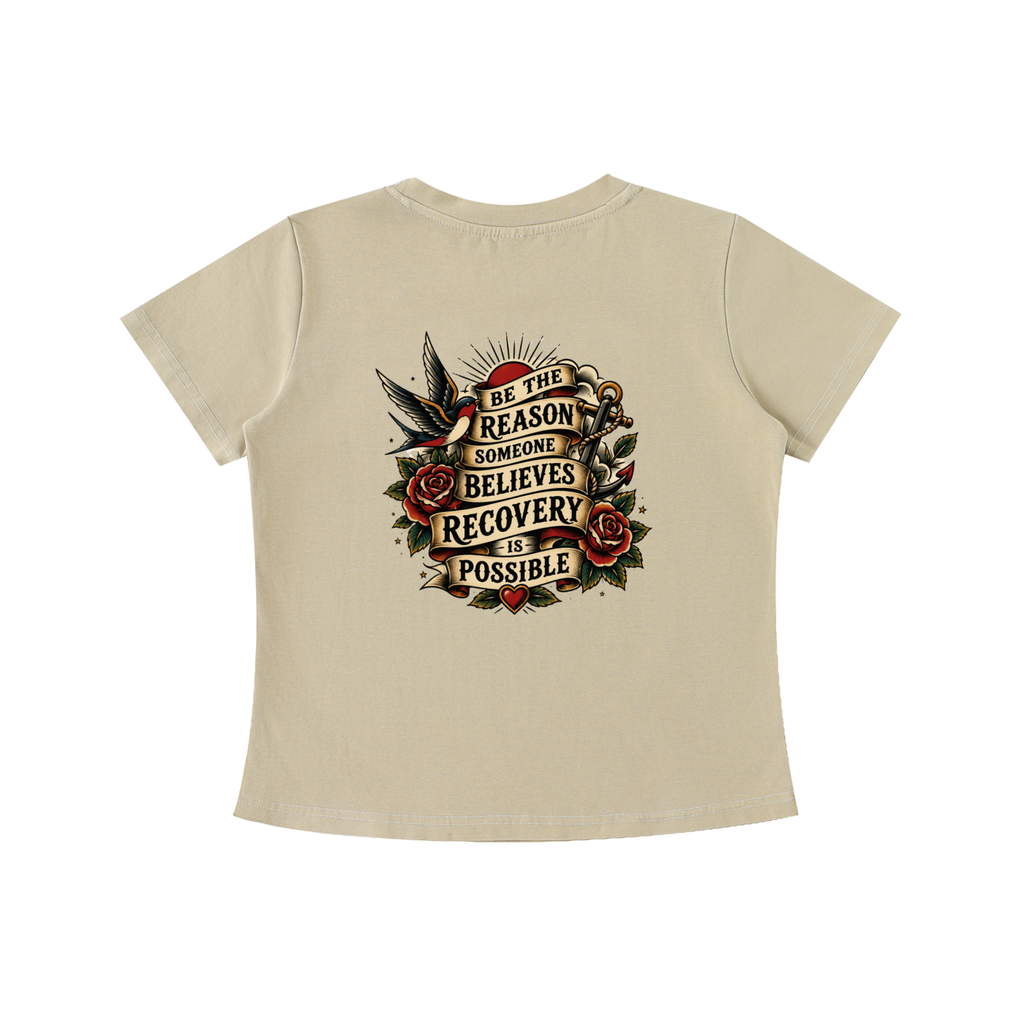 Be the Reason Someone Believes Recovery Is Possible Women's Crop Tee