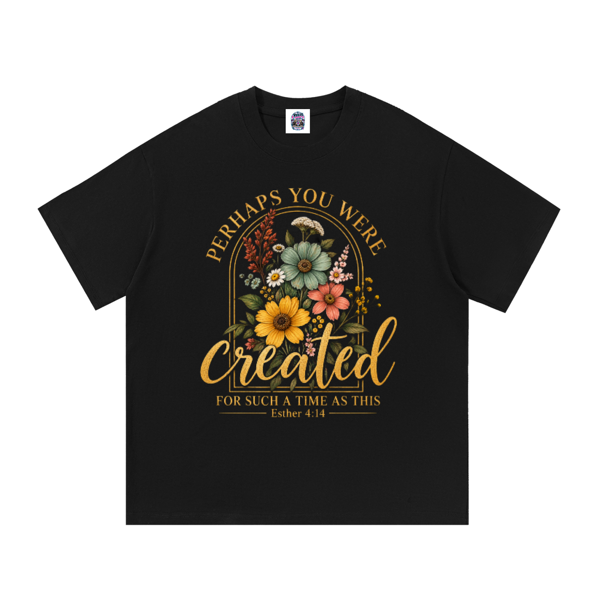 Perhaps You Were Made for Such a Time as This Unisex Tee — Esther 4:14