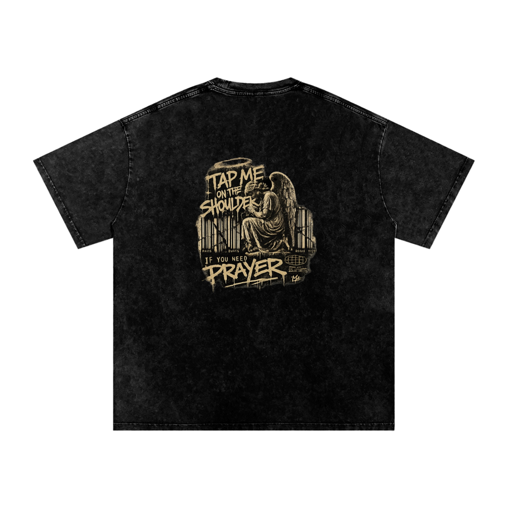 Tap Me On the Shoulder If You Need Prayer Tee