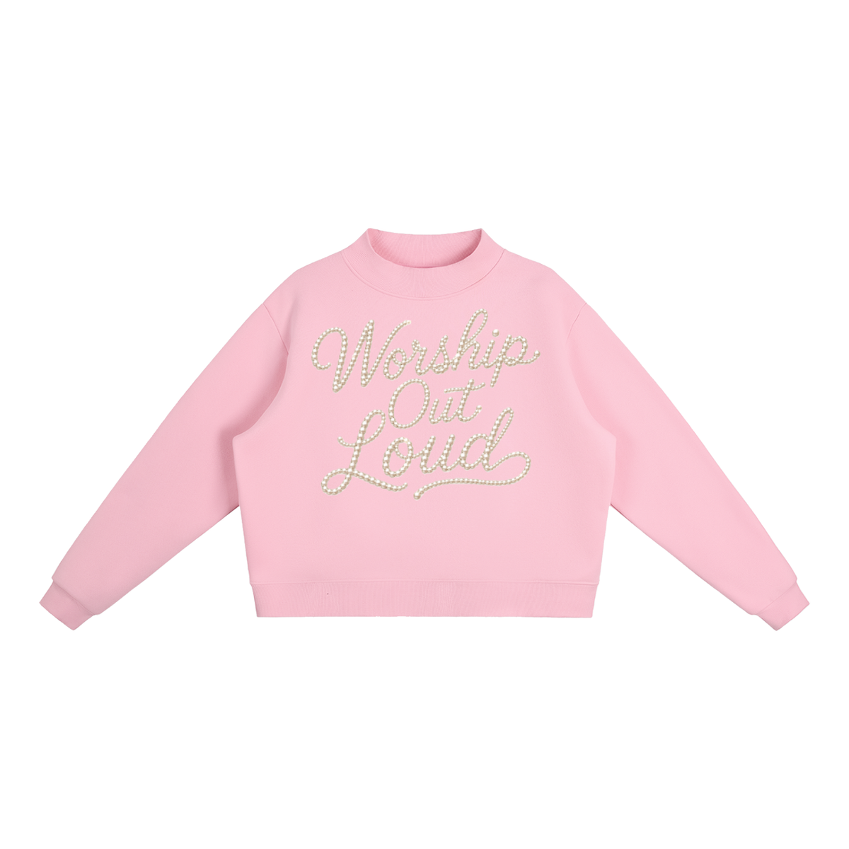 Peal Worship out Loud Essential Fleece Mock-Neck Crew Sweatshirt