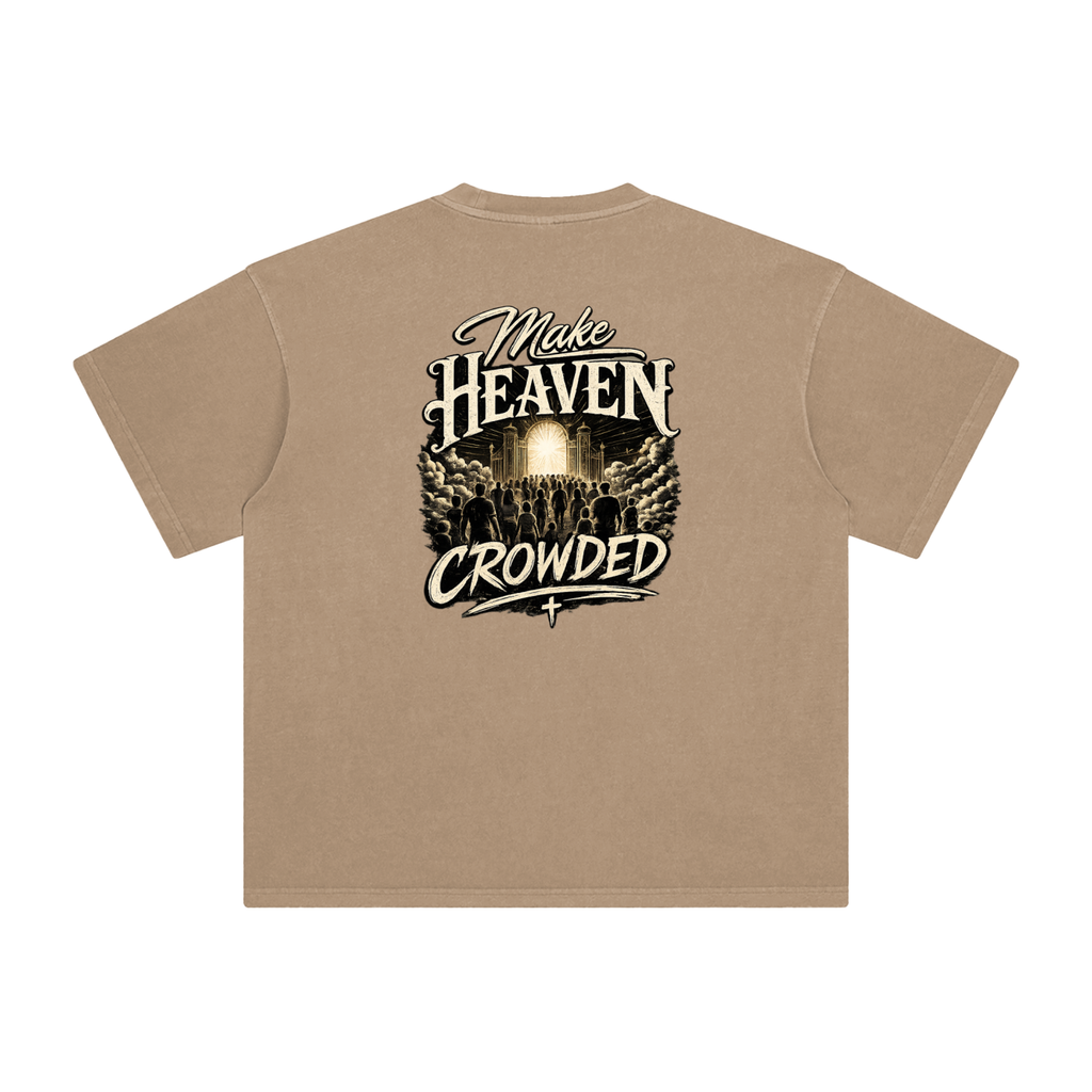 Make Heaven Crowded — Enzyme Washed Tee