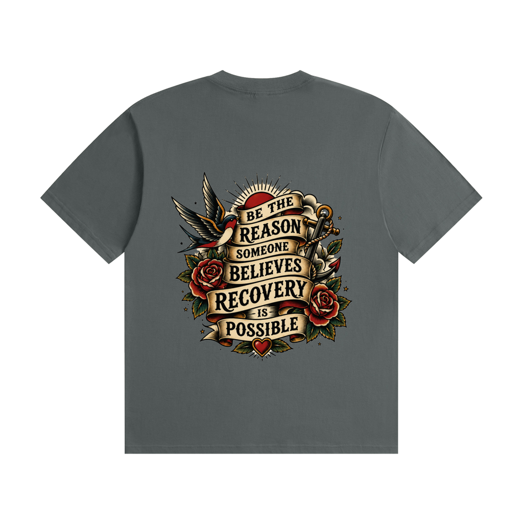 Be the Reason Someone Believes Recovery is Possible Unisex Tee