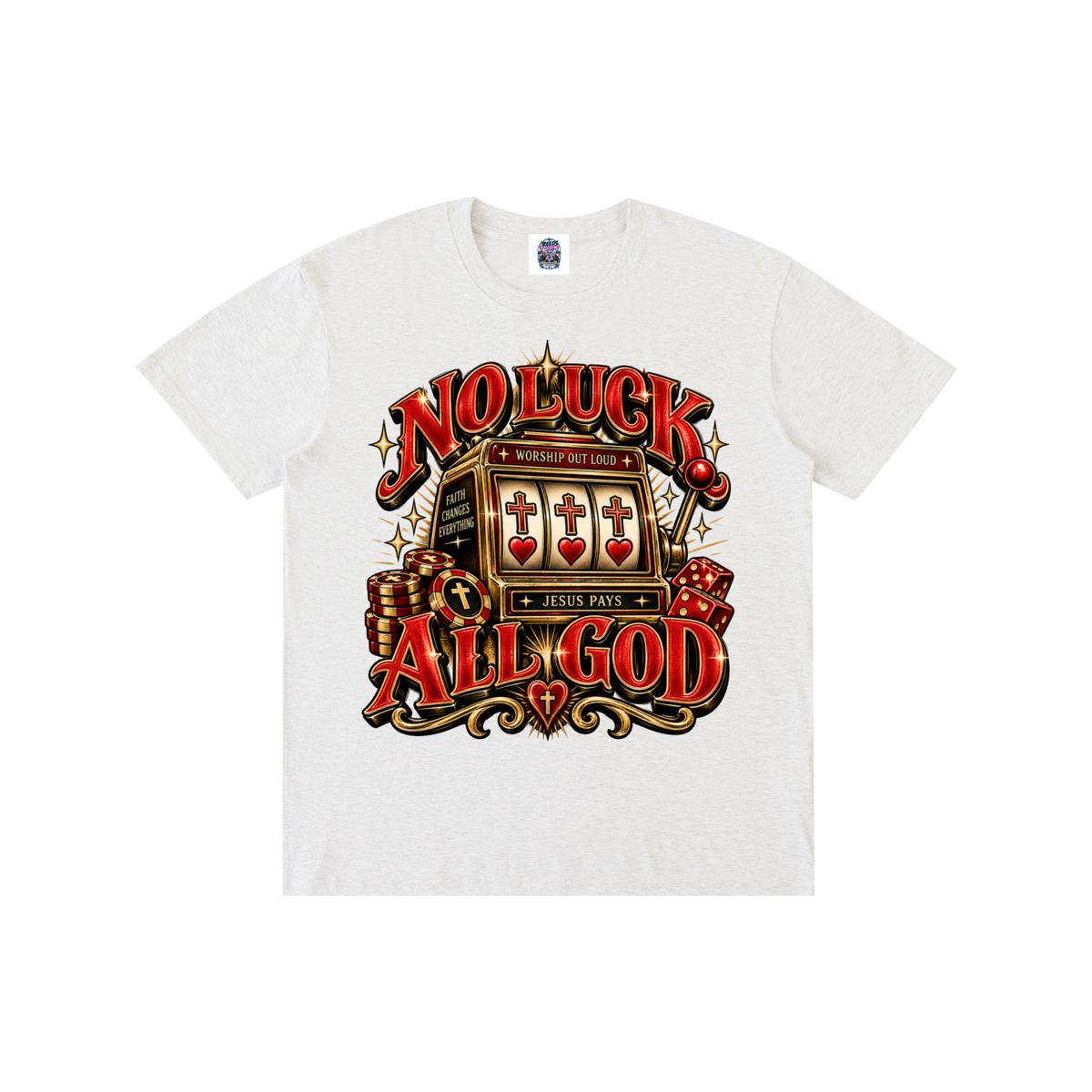 No Luck All God Tee