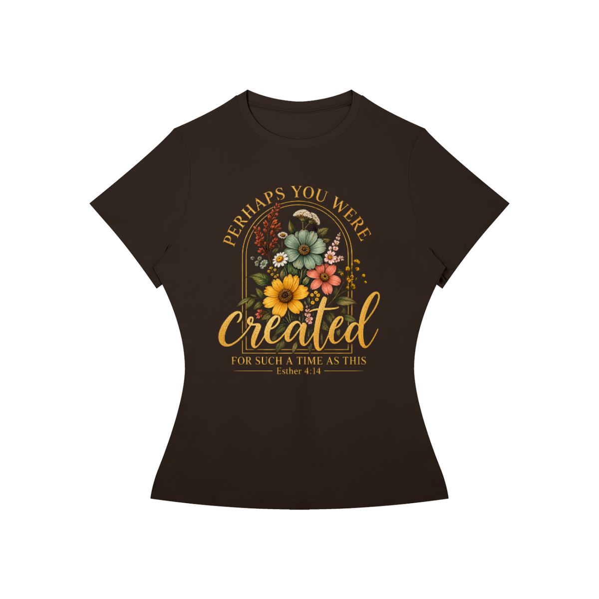 Perhaps You Were Made for Such a Time as This Women's Tee — Esther 4:14
