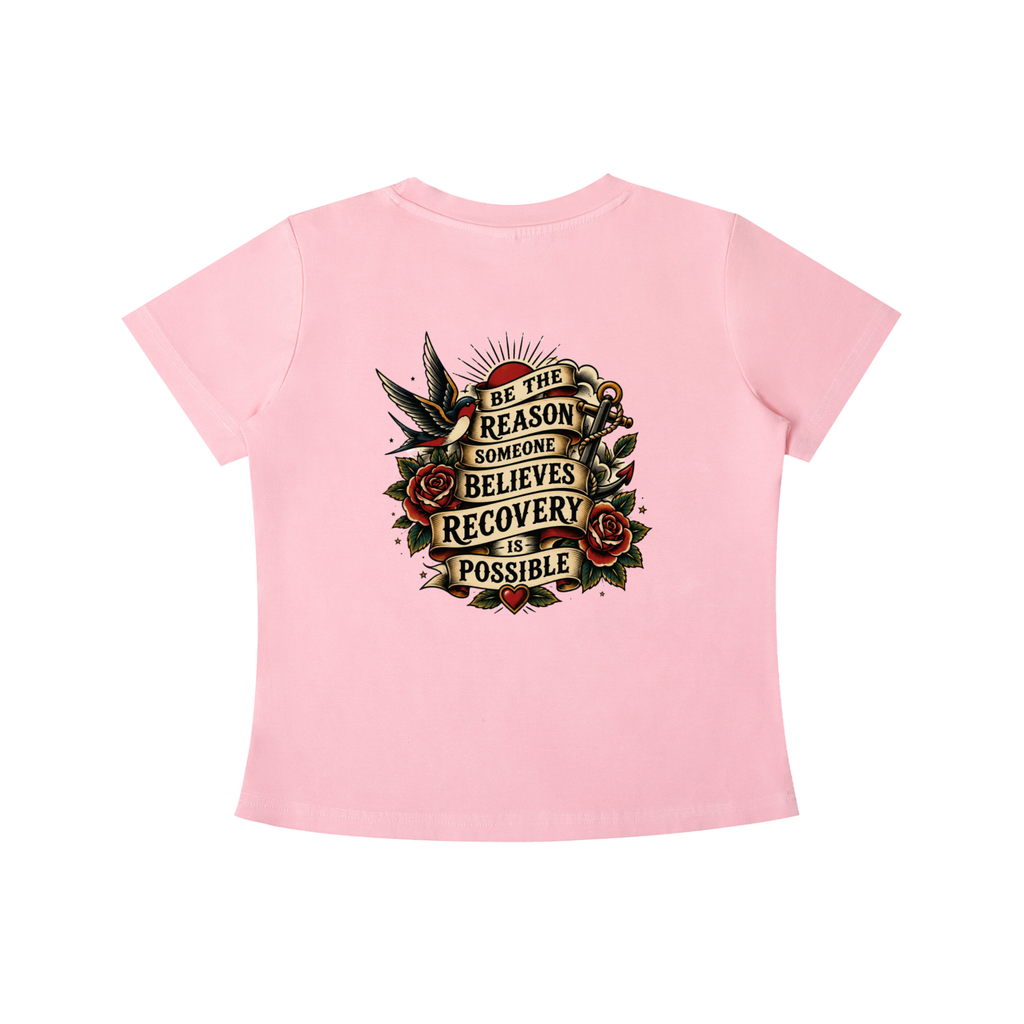 Be the Reason Someone Believes Recovery Is Possible Women's Crop Tee