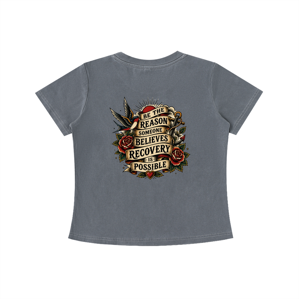 Be the Reason Someone Believes Recovery Is Possible Women's Crop Tee