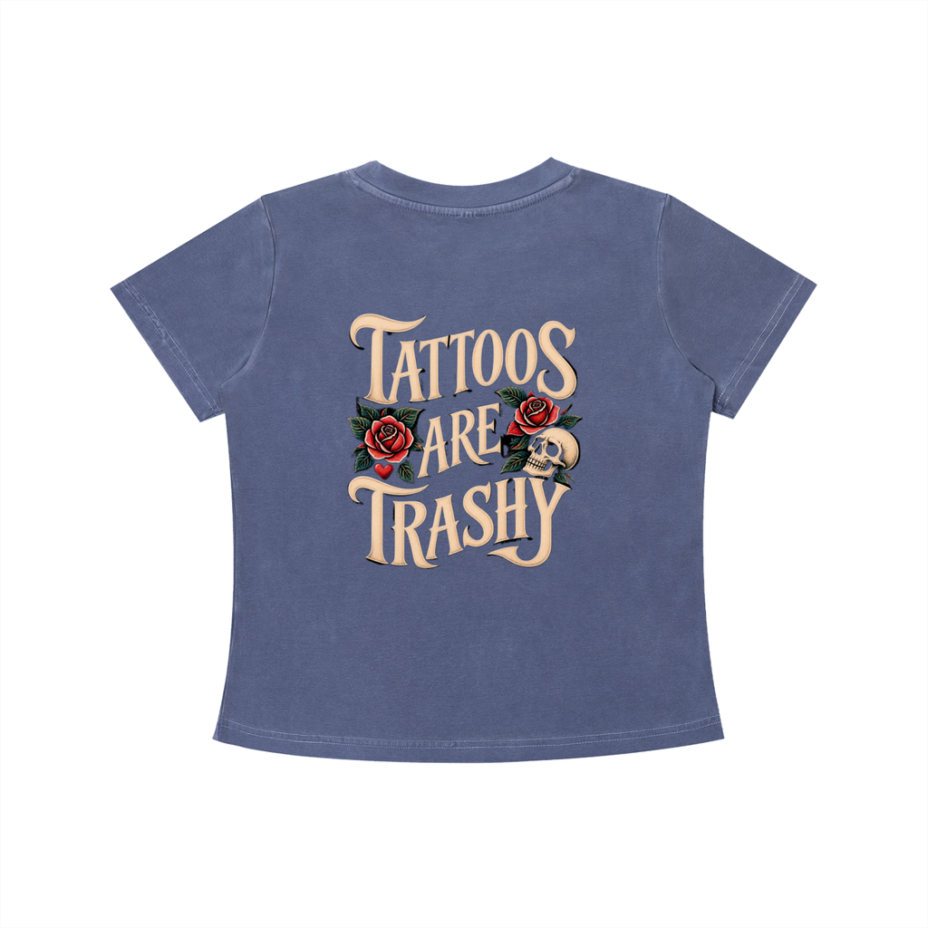 Tattoos Are Trashy Women's Crop Tee