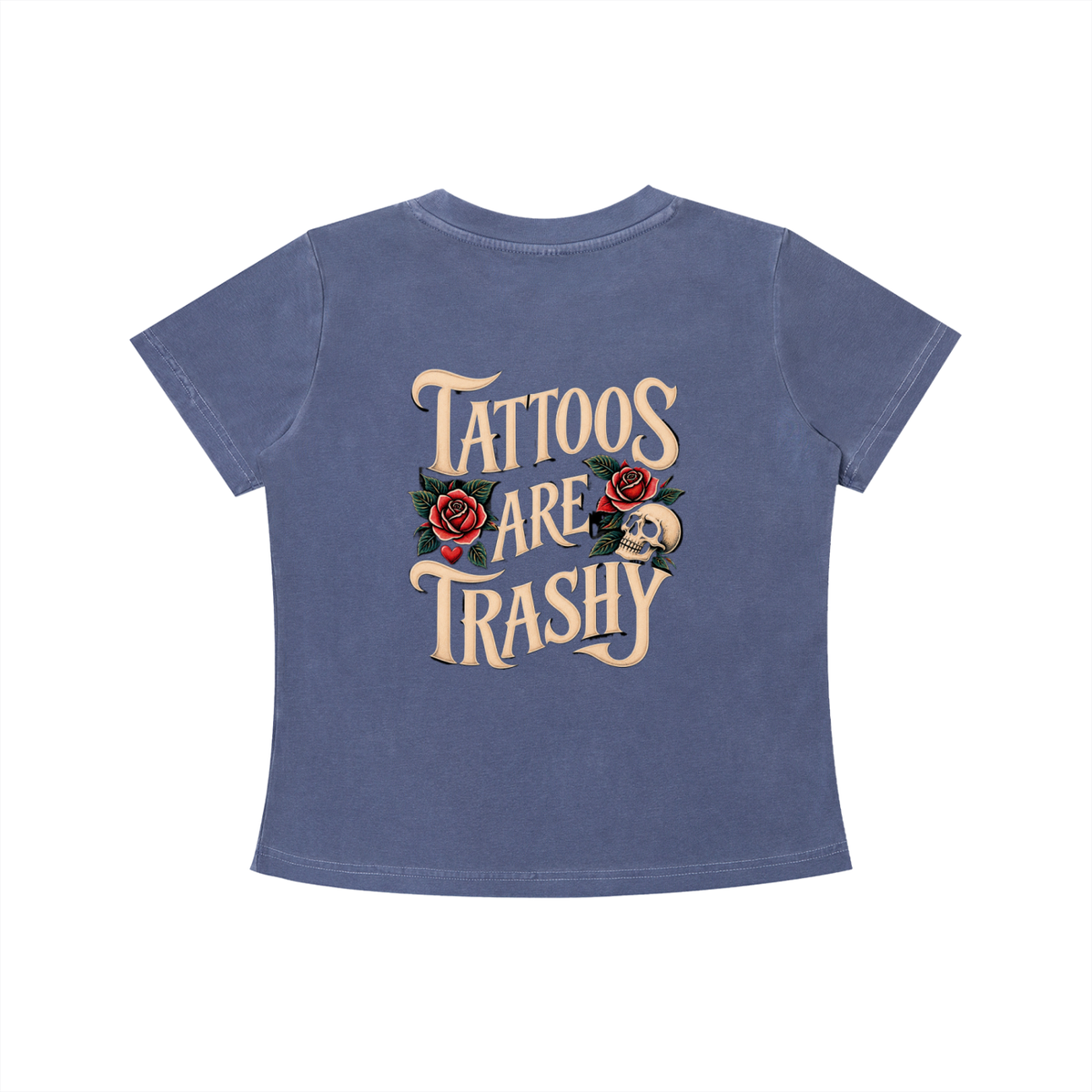 Tattoos Are Trashy Women's Crop Tee