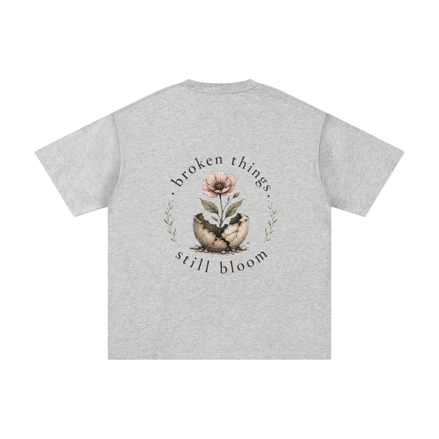 Broken Things Still Bloom Tee