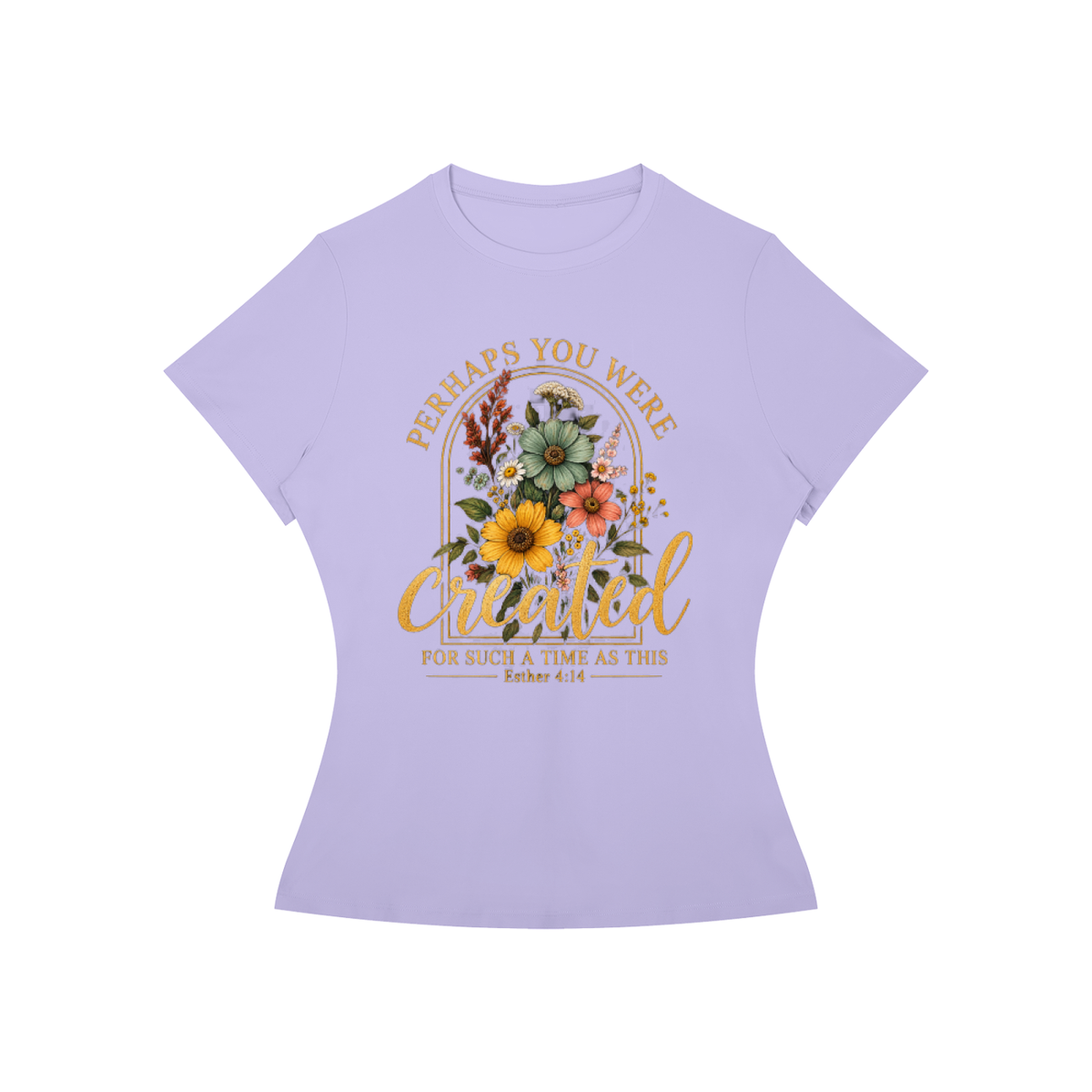 Perhaps You Were Made for Such a Time as This Women's Tee — Esther 4:14