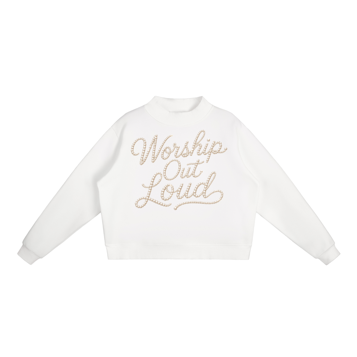 Peal Worship out Loud Essential Fleece Mock-Neck Crew Sweatshirt