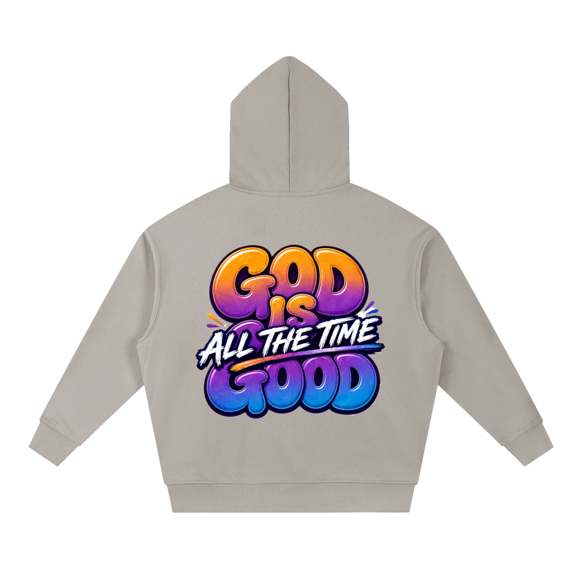 God Is Good All the Time Unisex Hoodie