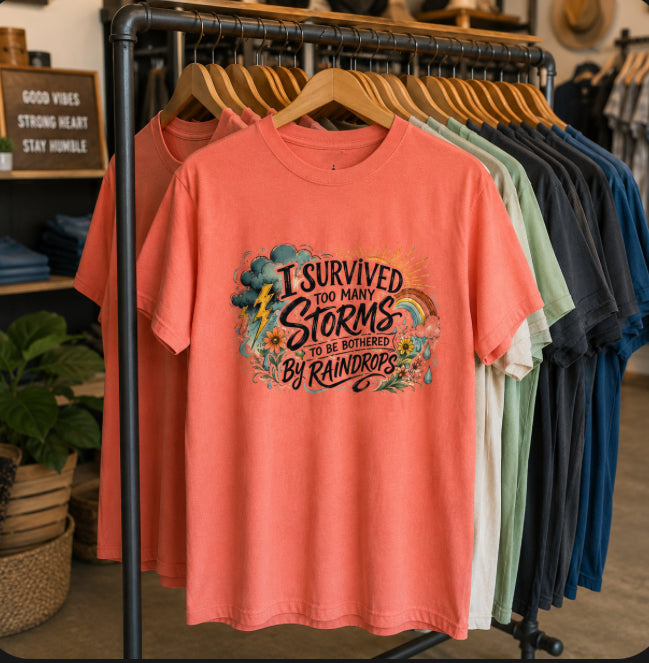 Too Many Storms — Unbothered by Raindrops Tee