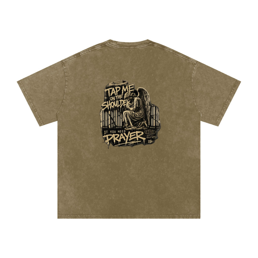 Tap Me On the Shoulder If You Need Prayer Tee