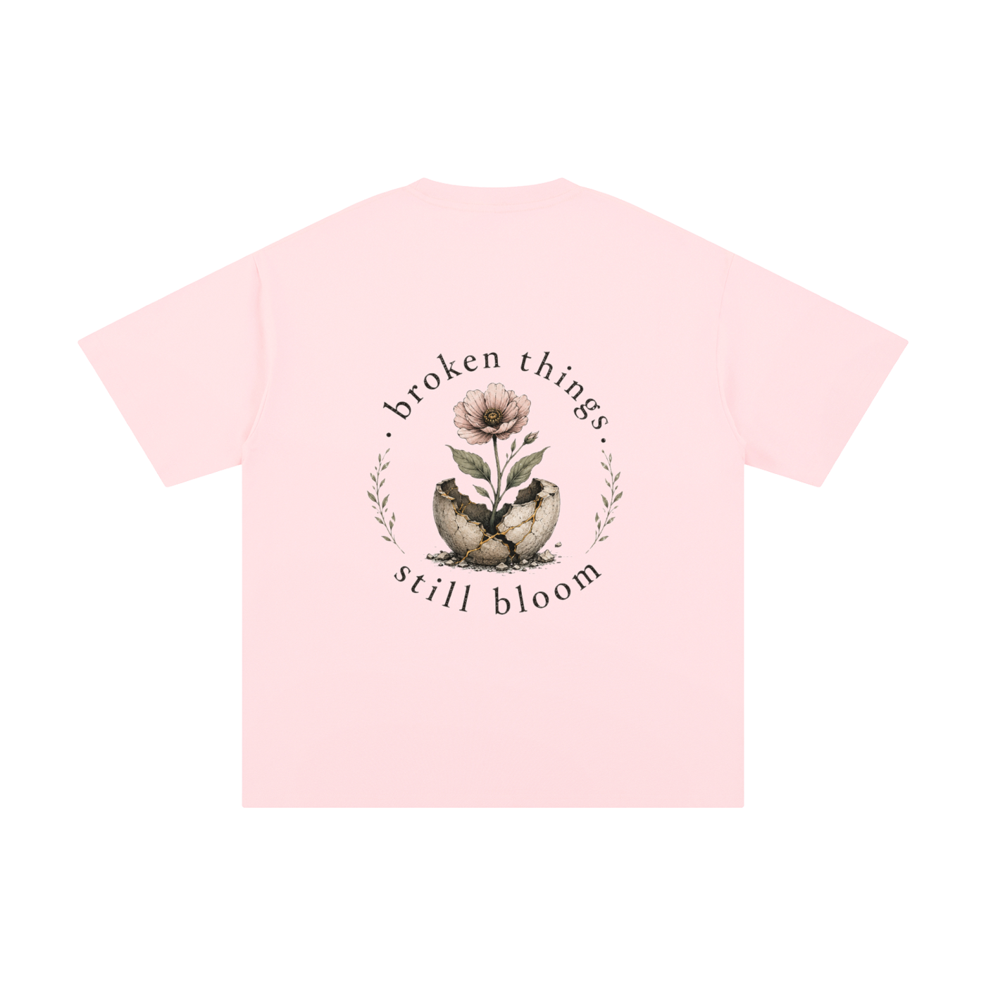 Broken Things Still Bloom Tee