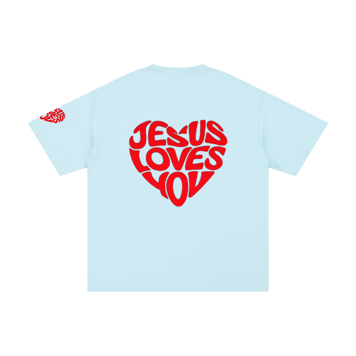 Jesus Loves You Unisex Pure Cotton T-Shirt