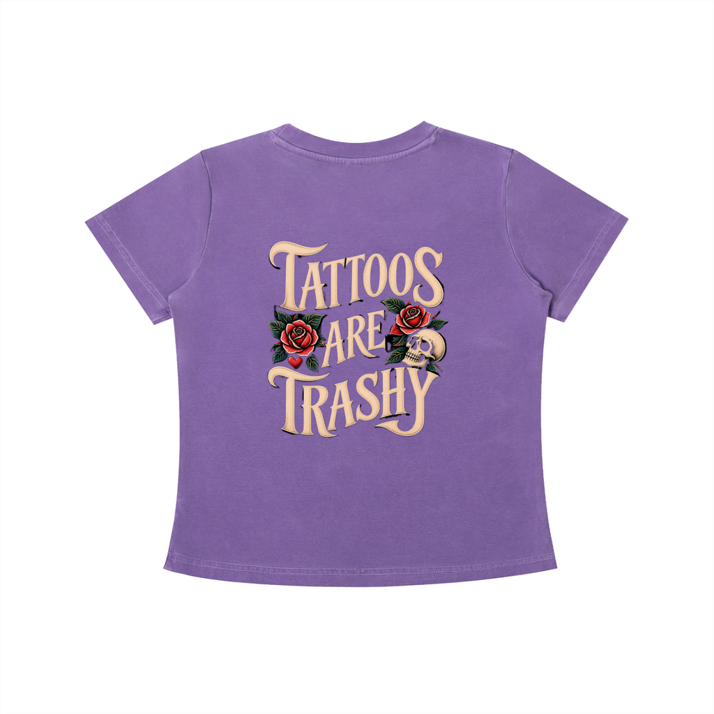 Tattoos Are Trashy Women's Crop Tee