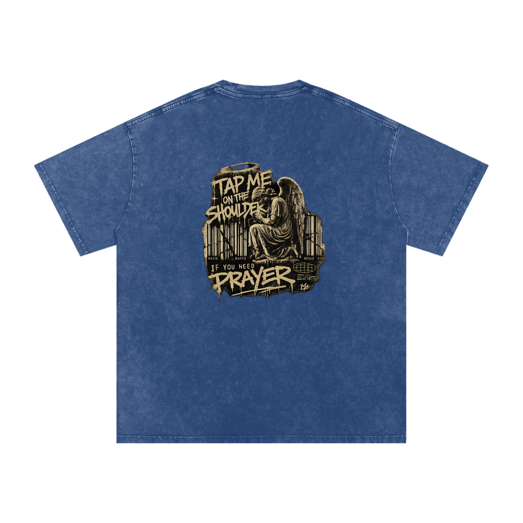 Tap Me On the Shoulder If You Need Prayer Tee