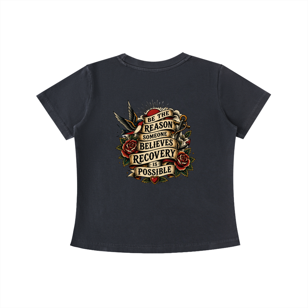 Be the Reason Someone Believes Recovery Is Possible Women's Crop Tee