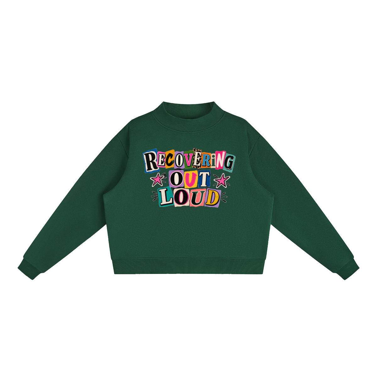 Recovering out Loud Essential Fleece Mock-Neck Crew Sweatshirt