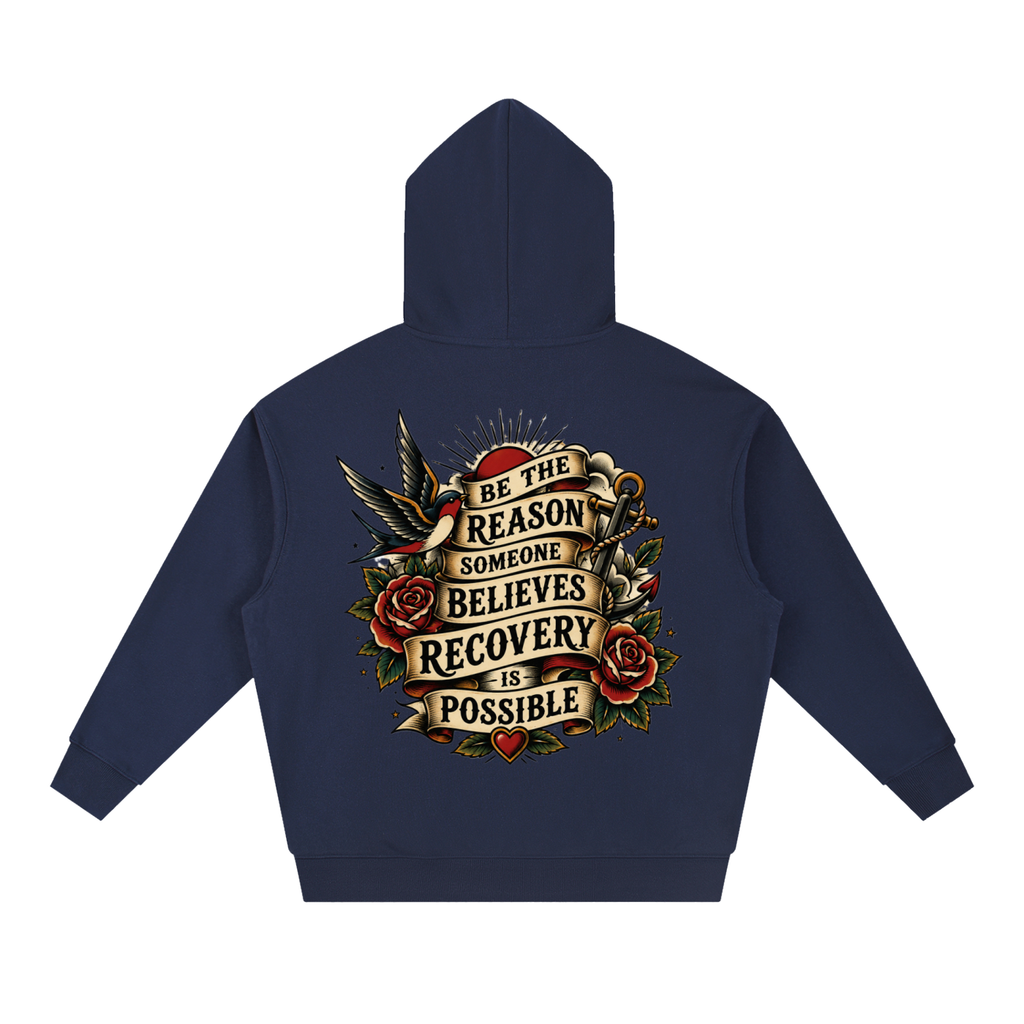 Be the Reason Someone Believes Recovery Is Possible Unisex Hoodie