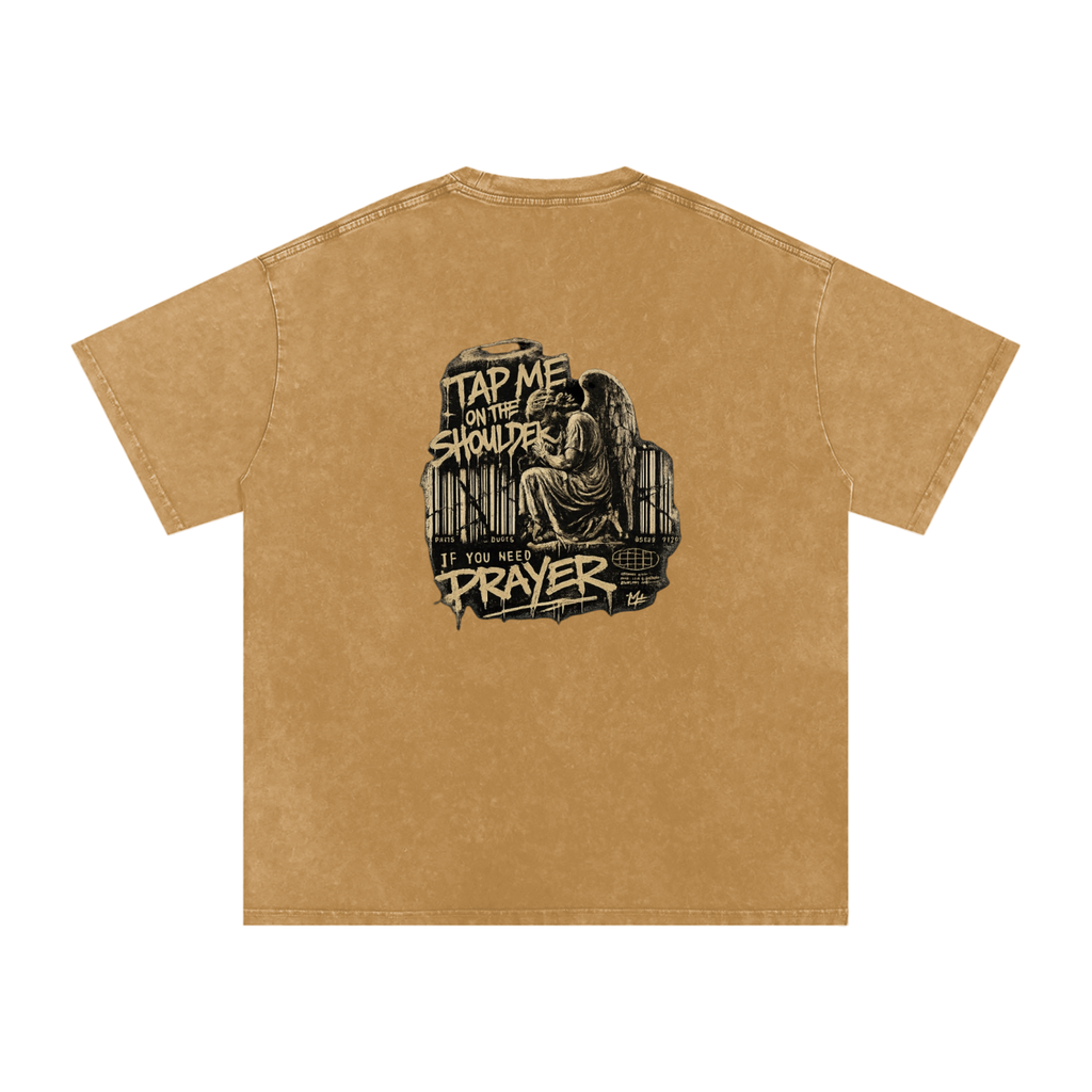 Tap Me On the Shoulder If You Need Prayer Tee