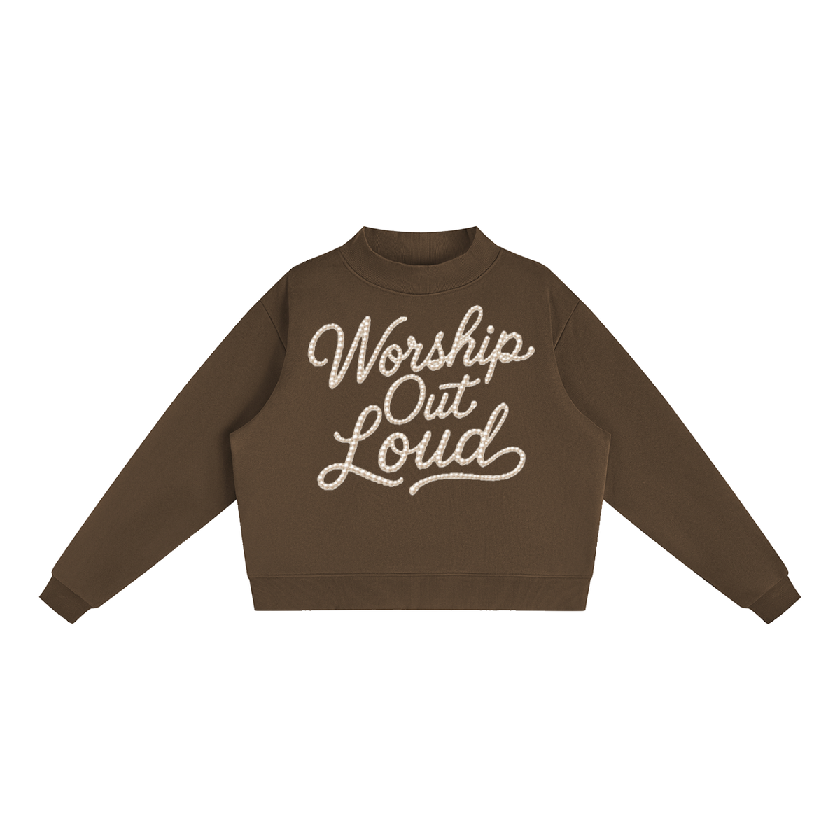 Peal Worship out Loud Essential Fleece Mock-Neck Crew Sweatshirt