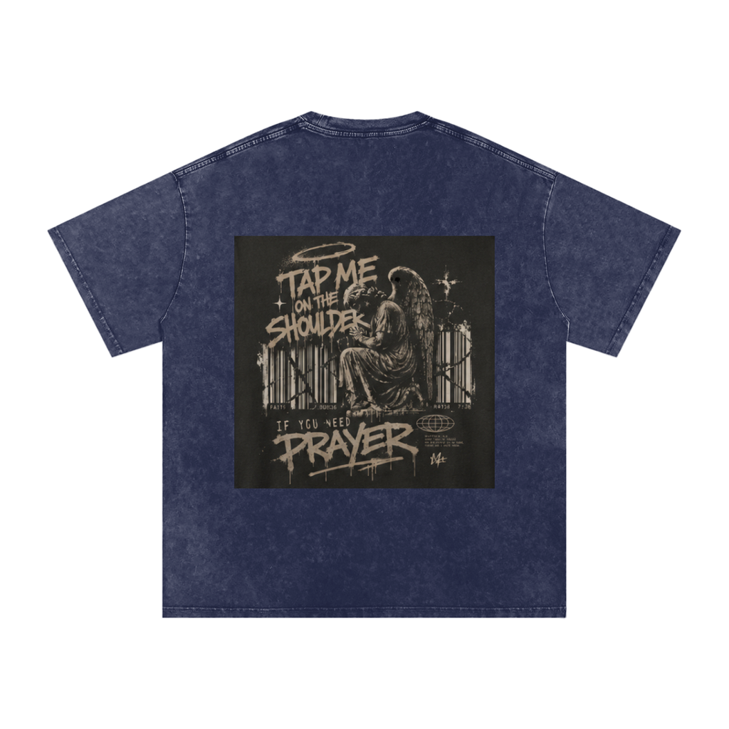 Tap Me On the Shoulder If You Need Prayer Tee