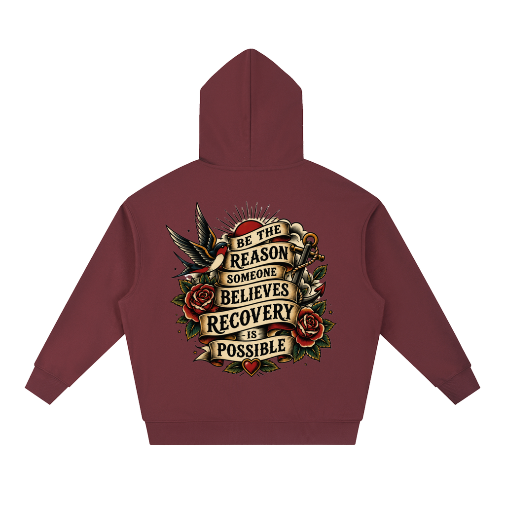 Be the Reason Someone Believes Recovery Is Possible Unisex Hoodie