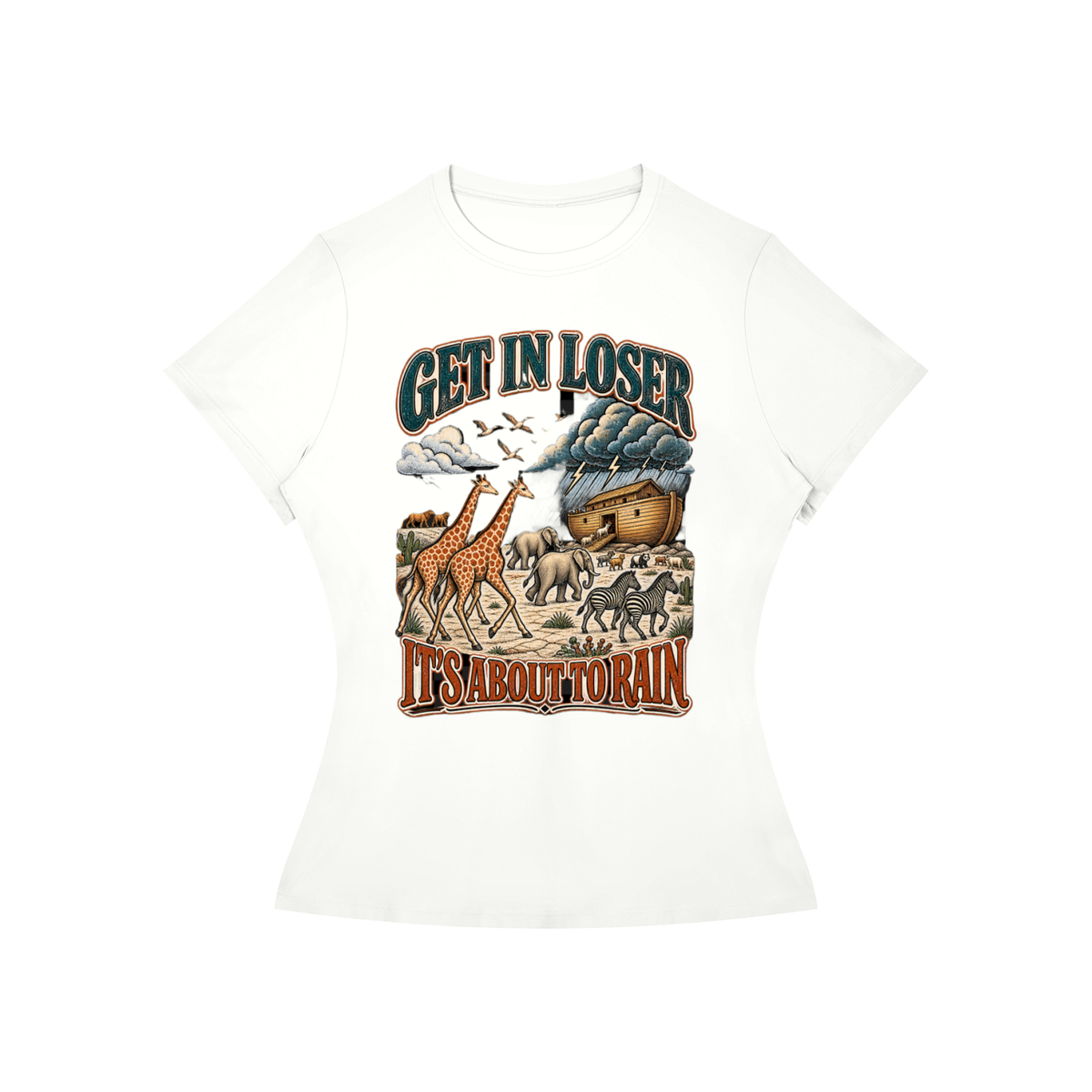 Get in Loser, It's Going to Rain Women's Tee