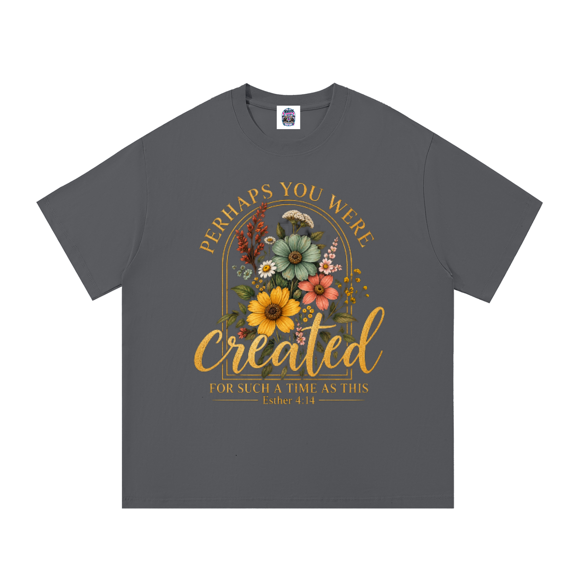 Perhaps You Were Made for Such a Time as This Unisex Tee — Esther 4:14