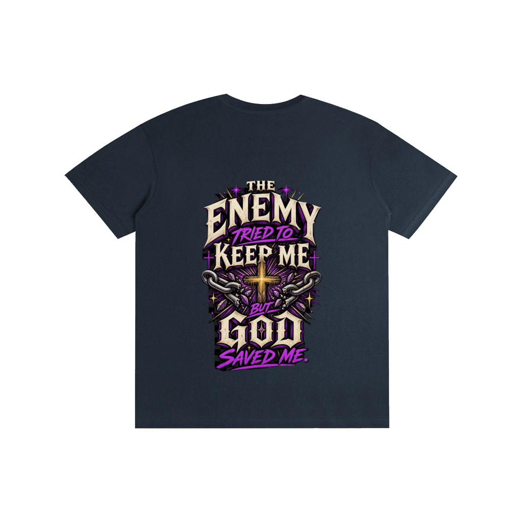 The Enemy Tried to Keep Me but God Saved Me Unisex Tee