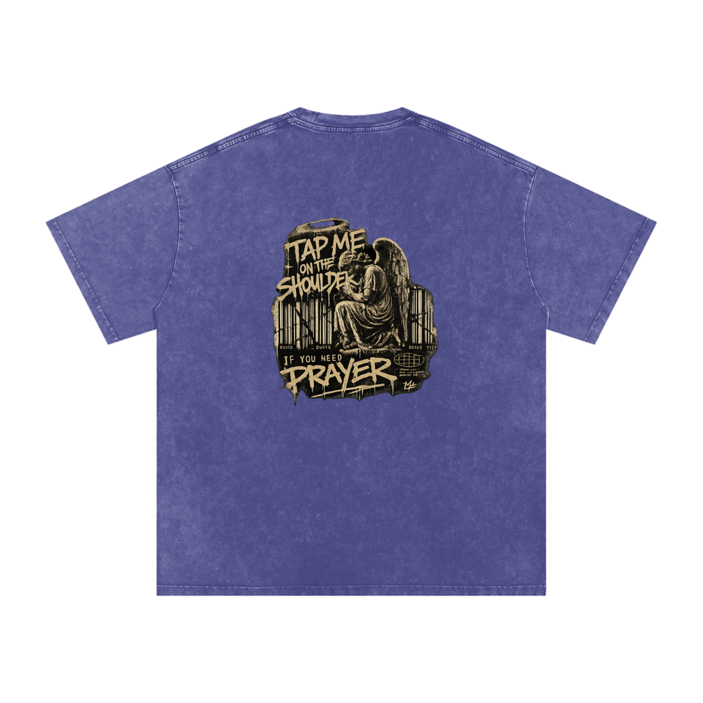 Tap Me On the Shoulder If You Need Prayer Tee