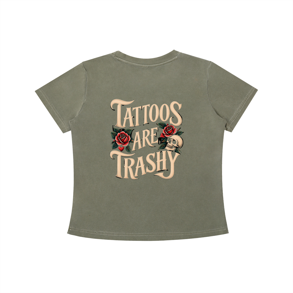 Tattoos Are Trashy Women's Crop Tee