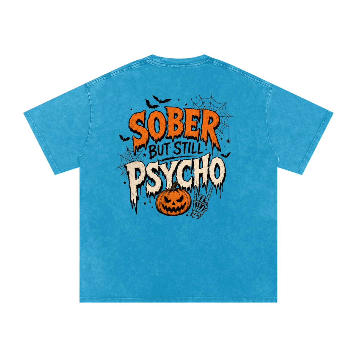 Sober But Psycho — Snow Washed Oversized Tee