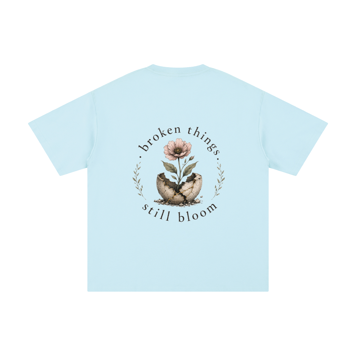 Broken Things Still Bloom Tee
